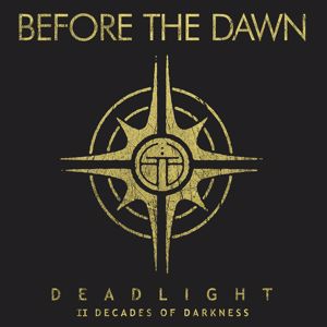 Before The Dawn: Deadlight - II Decades of Darkness