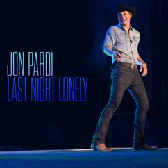 Jon Pardi: Last Night Lonely