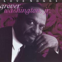 Grover Washington, Jr., Bill Withers: Just the Two of Us (feat. Bill Withers)