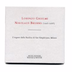 Lorenzo Ghielmi: Nikolaus Bruhns (L'organo della Basilica di San Simpliciano, Milano)
