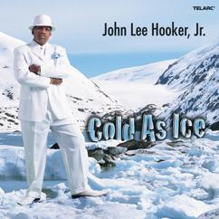 John Lee Hooker, Jr.: I Got To Be Me