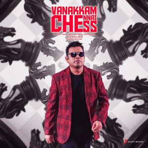 A.R. Rahman: Vanakkam Chennai Chess
