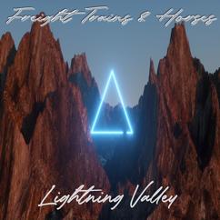 Freight Trains & Horses: Lightning Valley