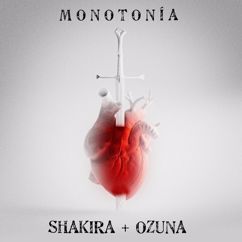 Shakira & Ozuna: Monotonía