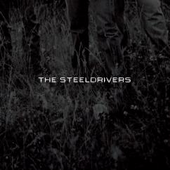 The SteelDrivers: Hear The Willow Cry
