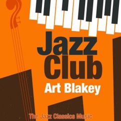 Art Blakey: Jazz Club