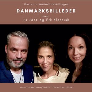Thomas Hass: Danmarksbilleder med Hr. Jazz og Frk. Klassisk
