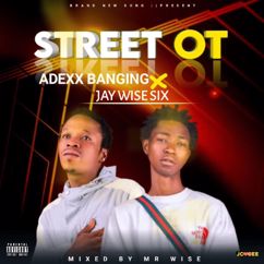 Adexx Banging: Street OT