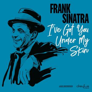 Frank Sinatra: I've Got You Under My Skin