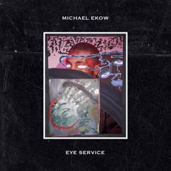 Michael Ekow: Eye Service