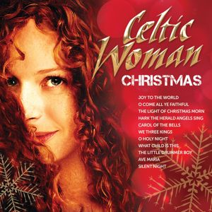 Celtic Woman: O Holy Night