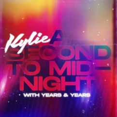 Kylie Minogue, Years & Years: A Second to Midnight