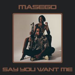 Masego: Say You Want Me
