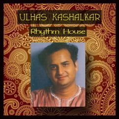 Ulhas Kashalkar: Rhythm House