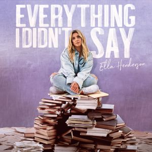 Ella Henderson: Everything I Didn’t Say