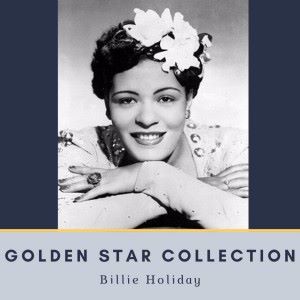 Billie Holiday: Golden Star Collection