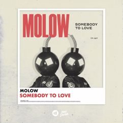 MOLOW: Somebody To Love