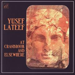 Yusef Lateef: Open Strings