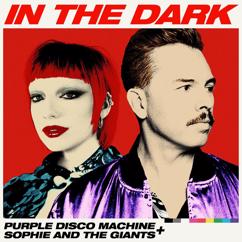 Purple Disco Machine & Sophie and the Giants: In The Dark (Extended Mix)