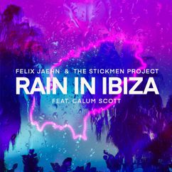 Felix Jaehn, The Stickmen Project, Calum Scott: Rain In Ibiza