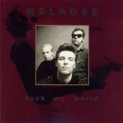 Melrose: Rock my world
