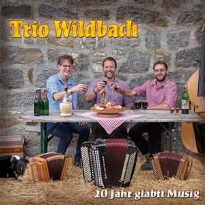 Trio Wildbach: 20 Jahr gläbti Musig
