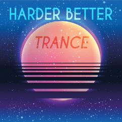 Various Artists: Harder Better Trance