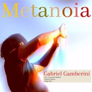 Gabriel Gamberini: Metanoia