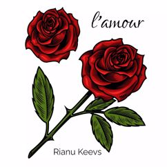 Rianu Keevs: L'amour