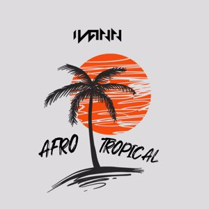 IVANN-OFFICIAL: Afro Tropical