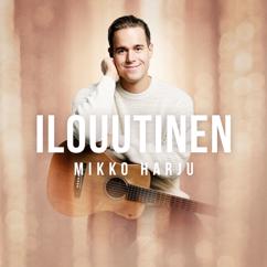Mikko Harju: Ilouutinen