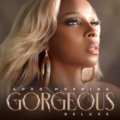 Mary J. Blige: Good Morning Gorgeous (Deluxe)