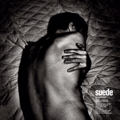 Suede: What am I Without You?