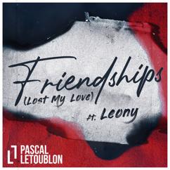 Pascal Letoublon, Leony: Friendships (Lost My Love)