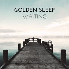 Golden Sleep: Waiting (feat. Wilson Trouvé)