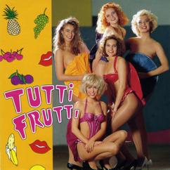 Tutti Frutti: Rakas rakas