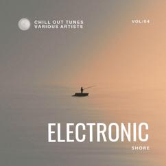 Various Artists: Electronic Shore (Chill out Tunes), Vol. 4