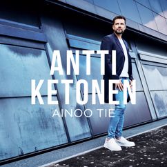 Antti Ketonen: Ainoo tie