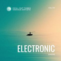 Various Artists: Electronic Shore (Chill out Tunes), Vol. 3