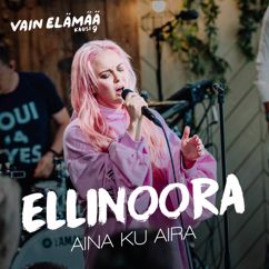 Ellinoora: Aina ku Aira (Vain elämää kausi 9)