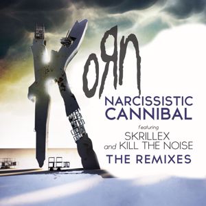 Korn: Narcissistic Cannibal (feat. Skrillex and Kill The Noise) (The Remixes)