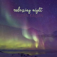 Ruben Kagan: Relaxing Night