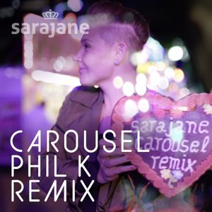 Sarajane McMinn: Carousel Phil K Remix