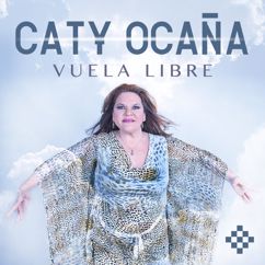 Cathy Ocaña: Vuela Libre
