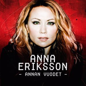 Anna Eriksson: Annan vuodet