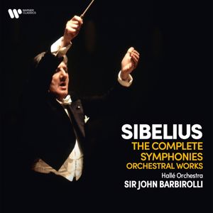 Sir John Barbirolli: Sibelius: Finlandia, Op. 26