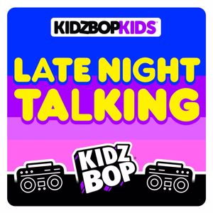 KIDZ BOP Kids: Late Night Talking