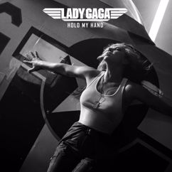 Lady Gaga: Hold My Hand (Music From The Motion Picture "Top Gun: Maverick")