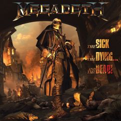 Megadeth: The Sick, The Dying… And The Dead!