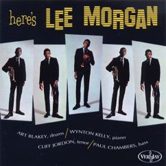 Lee Morgan, Art Blakey, Wynton Kelly, Cliff Jordan, Paul Chambers: Here's Lee Morgan